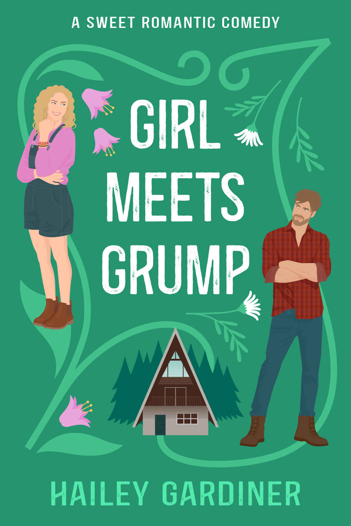 Girl Meets Grump A Sweet Romantic Comedy Hailey Gardiner