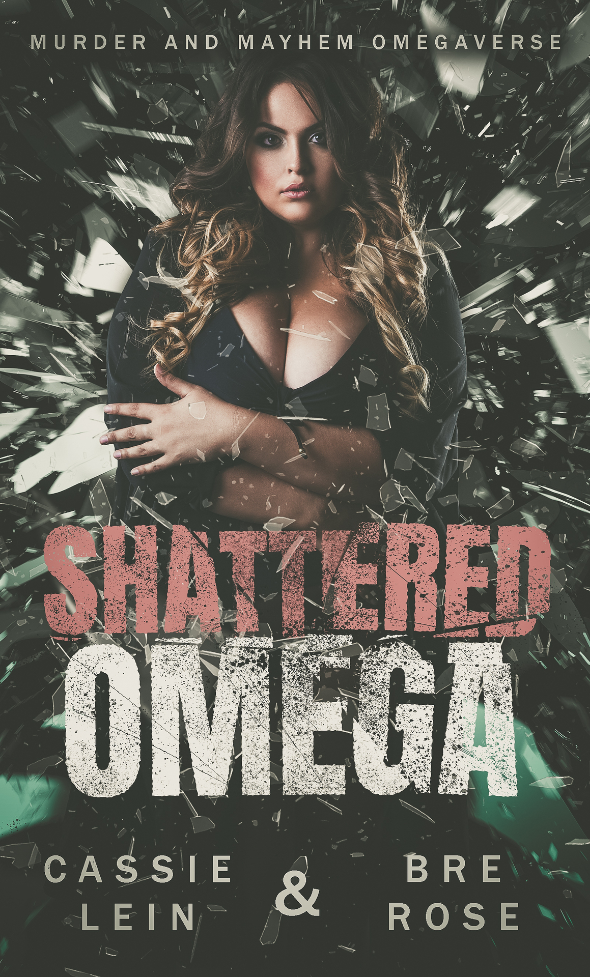 Shattered Omega Murder And Mayhem Omegaverse Bre Rose Cassie Lein