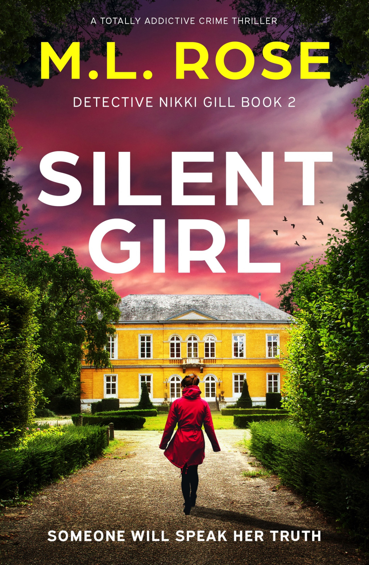 Silent Girl A Totally Addictive Crime Thriller Detective Nikki Gill Book 2 Ml Rose