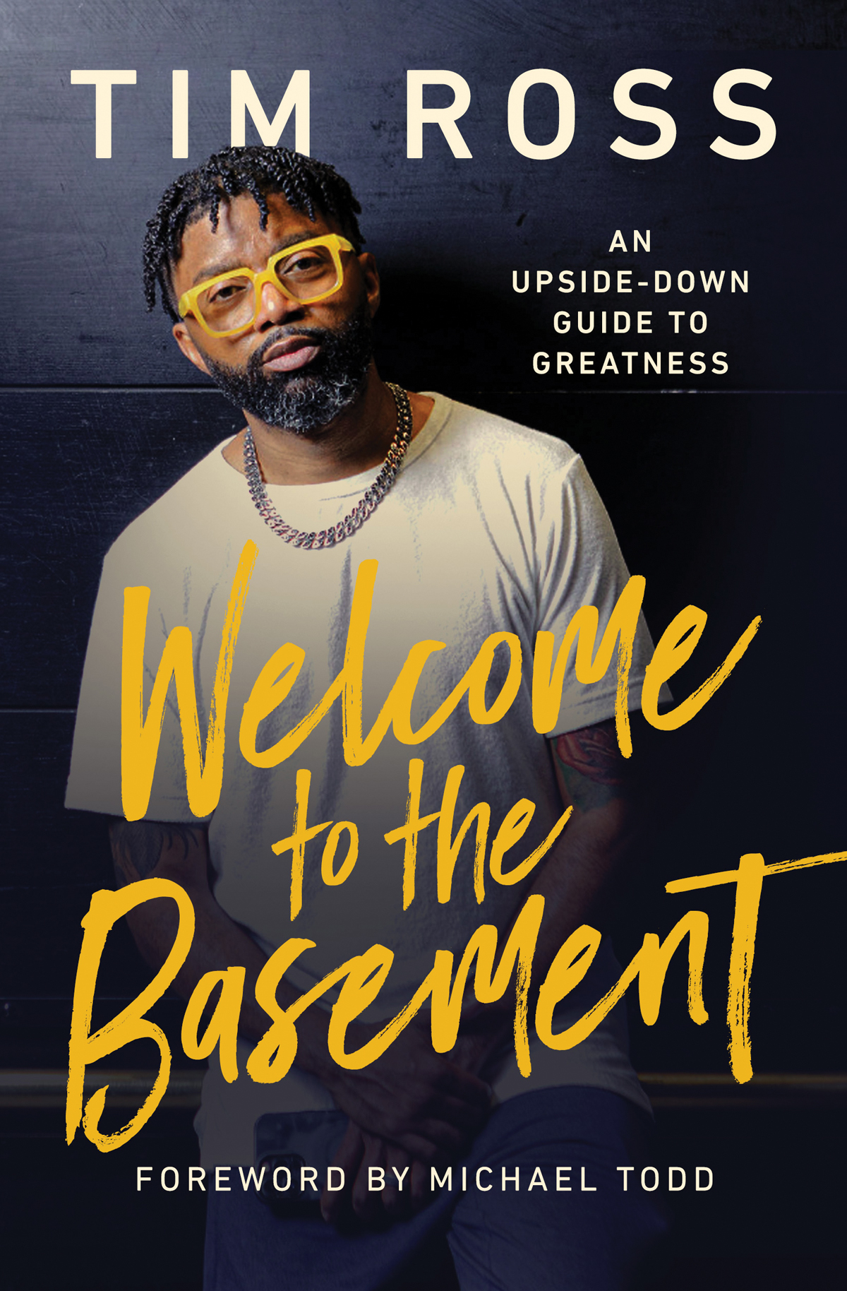 Welcome To The Basement Tim Ross