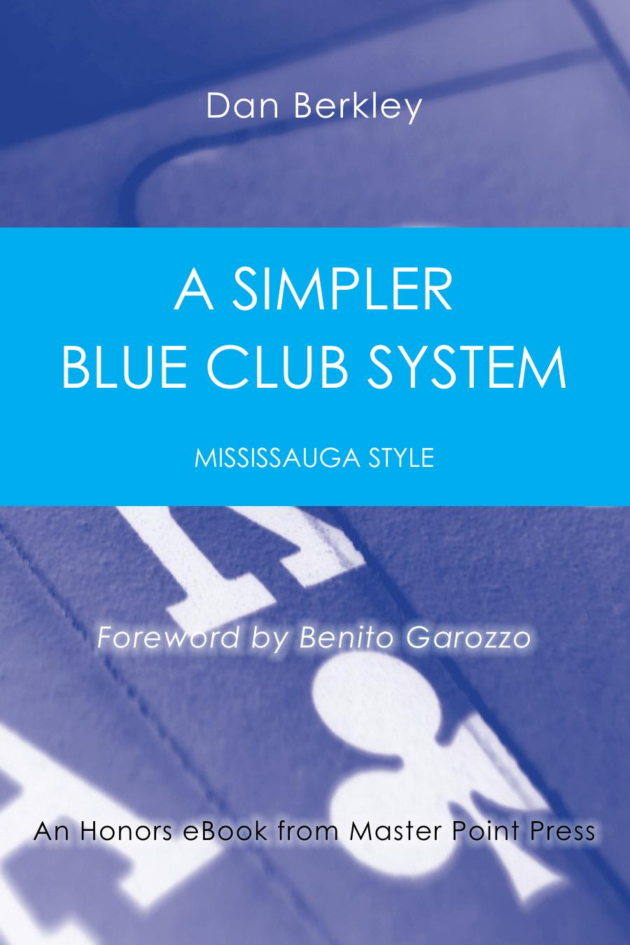 A Simpler Blue Club System Mississauga Style Dan Berkley