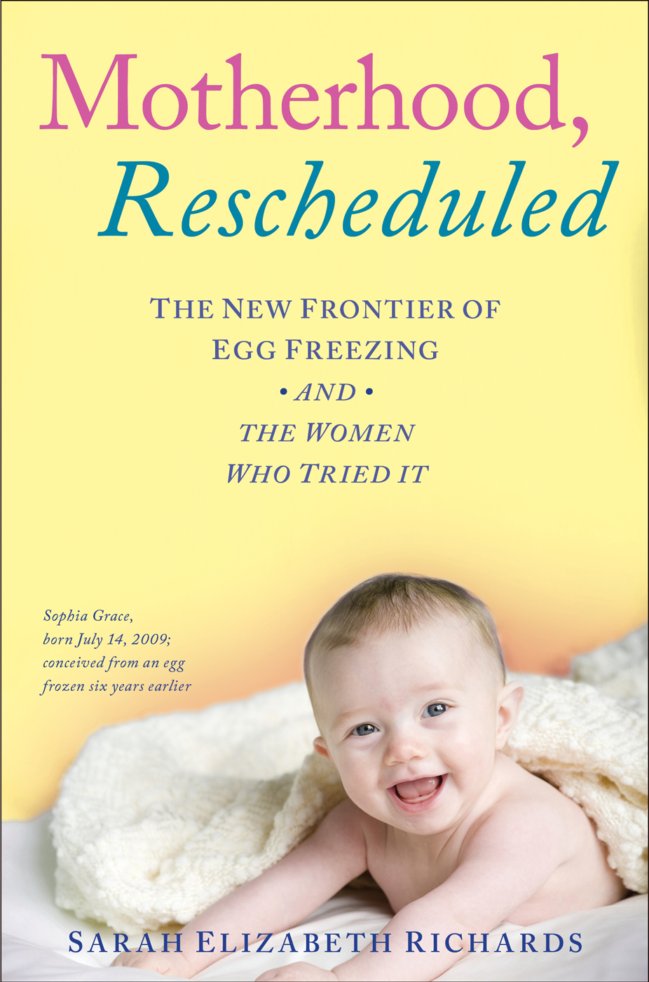 Motherhood Rescheduled Sarah Elizabeth Richards