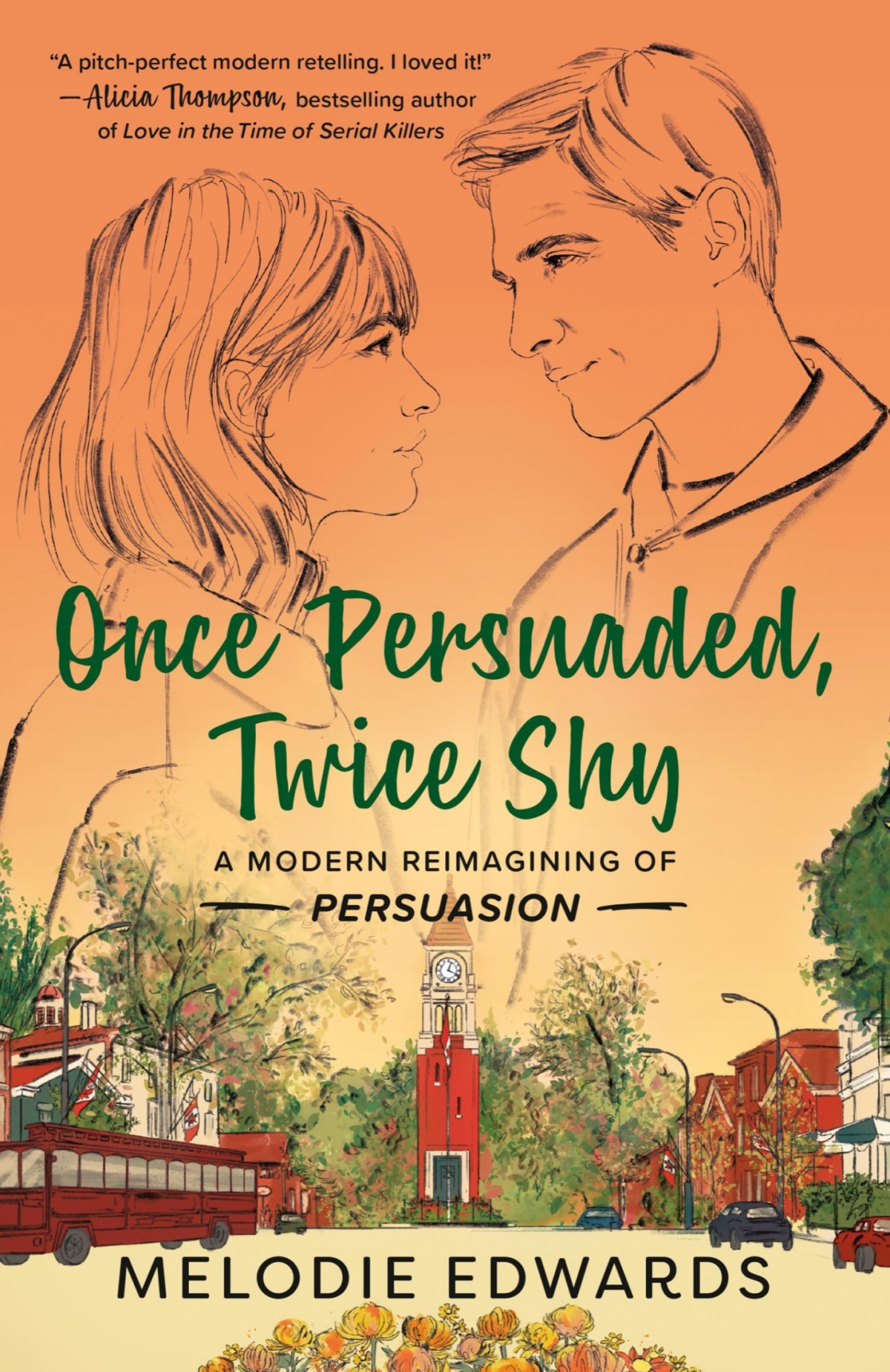 Once Persuaded Twice Shy A Modern Reimagining Of Persuasion Melodie Edwards