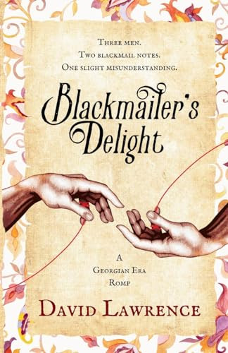 Blackmailers Delight A Georgian Era Mm Romp David Lawrence