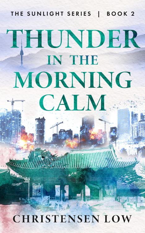 Thunder In The Morning Calm The Resistance Is Rising Sunlight Series Book 2 Christensen Low