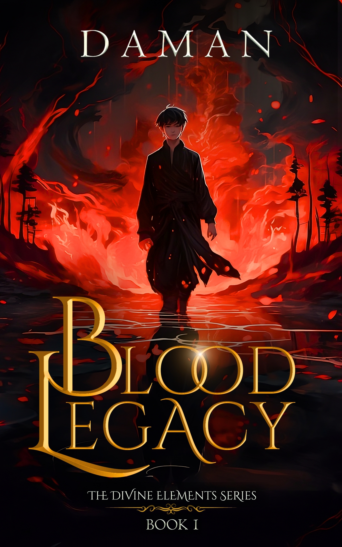 The Blood Legacy A Xianxia Cultivation Fantasy The Divine Elements Book 1 Daman