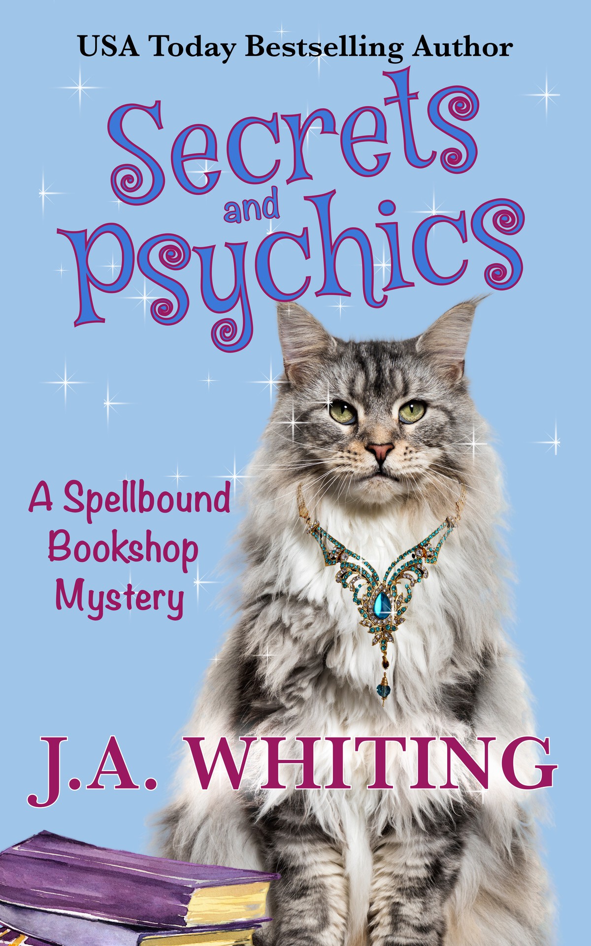 Secrets And Psychics A Spellbound Bookshop Mystery Book 2 J A Whiting