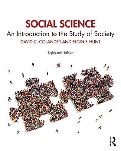 Social Science An Introduction To The Study Of Society 18th Edition David C Colander