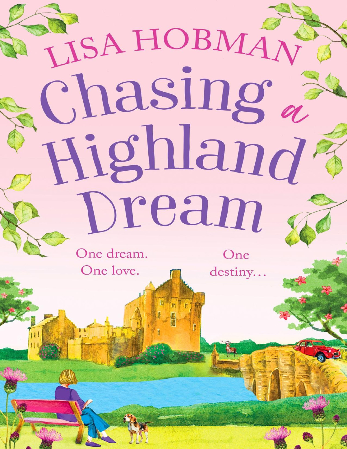Chasing A Highland Dream The Highlands Lisa Hobman