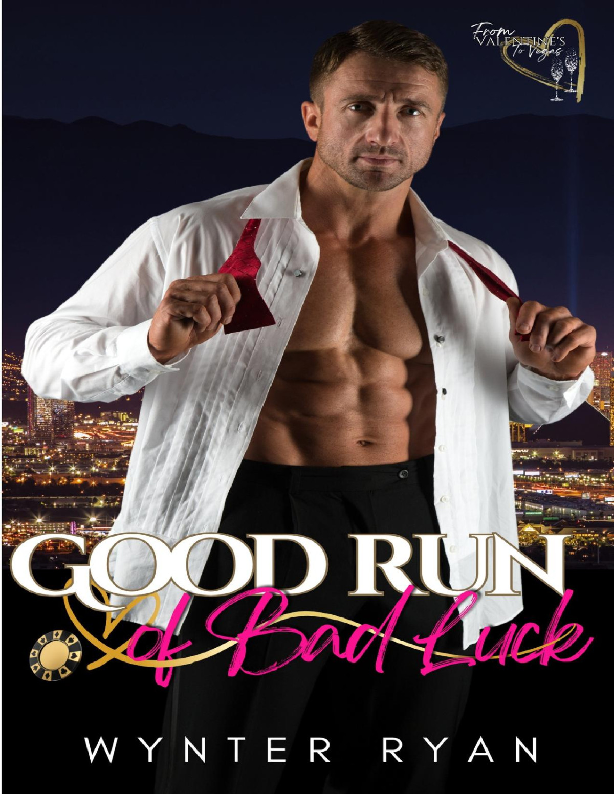 Good Run Of Bad Luck From Valentines To Vegas Wynter Ryan