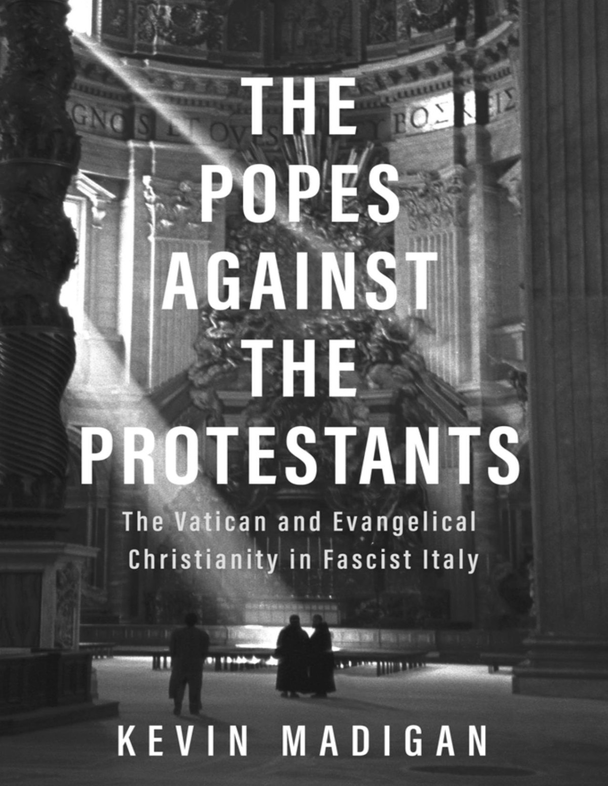 The Popes Against The Protestants Kevin Madigan