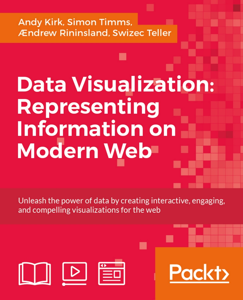 Data Visualization Representing Information On Modern Web 1st Edition Kirk