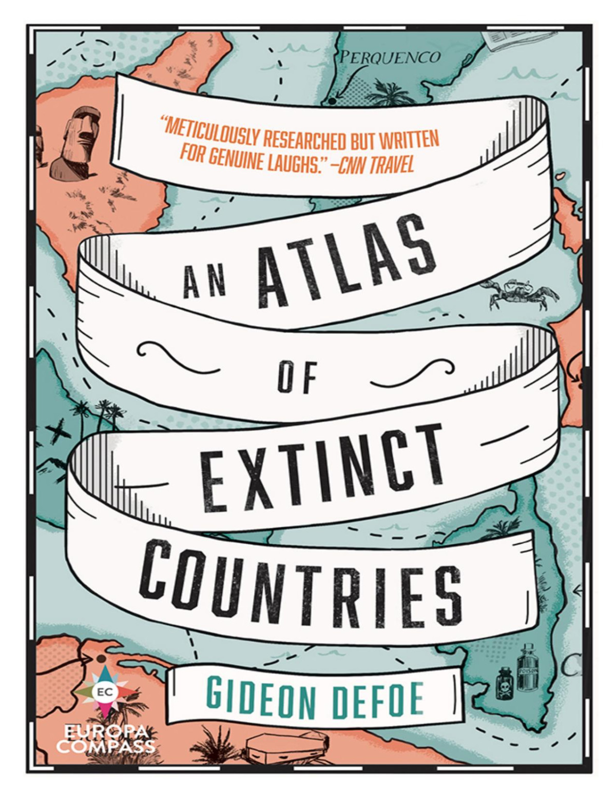 An Atlas Of Extinct Countries Gideon Defoe