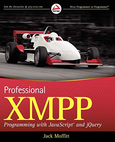 Professional Xmpp Programming With Javascript And Jquery 1st Edition Moffitt