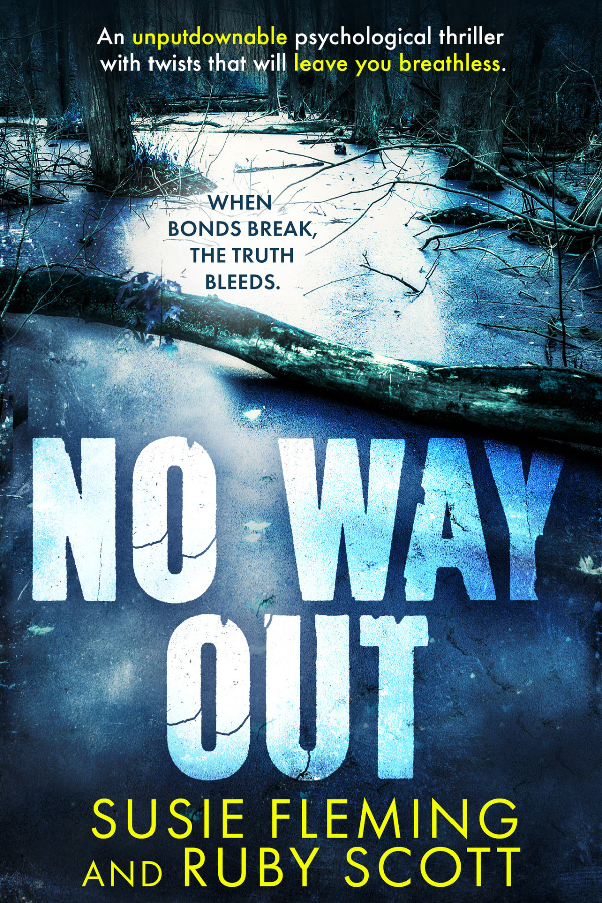 No Way Out When Bonds Break The Truth Bleeds Sussie Fleming And Ruby Scott
