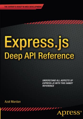 Expressjs Deep Api Reference 1st Ed Mardan Azat