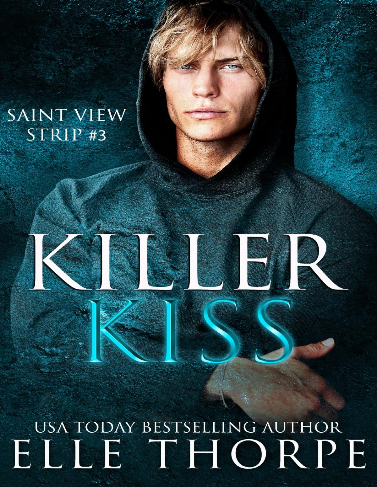 Killer Kiss Saint View Strip Book 3 Elle Thorpe