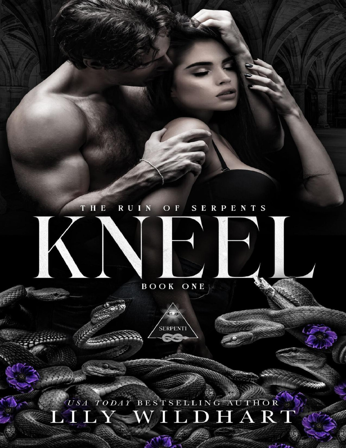 Kneel The Ruin Of Serpents Book 1 Lily Wildhart