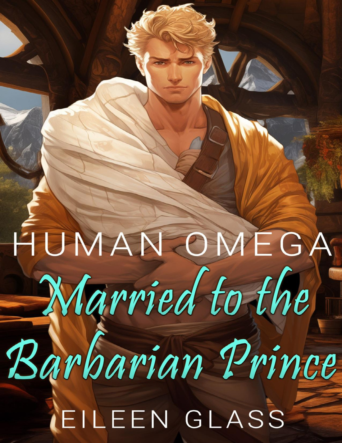 Human Omega Married To The Barbarian Prince Pykh 4 Mm Eileen Glass