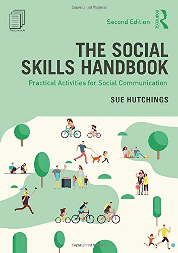 Social Skills Handbook Practical Activities For Social Communication 2nd Edition Sue Hutchings