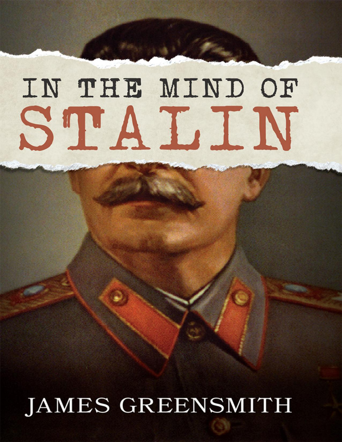 In The Mind Of Stalin 3rd Edition James Greensmith John Applemore
