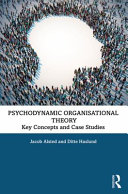 Psychodynamic Organisational Theory Jacob Alsted Ditte Haslund