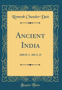 Ancient India Romesh Chunder Dutt