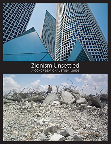 Zionism Unsettled A Congregational Study Guide Davis Walter T