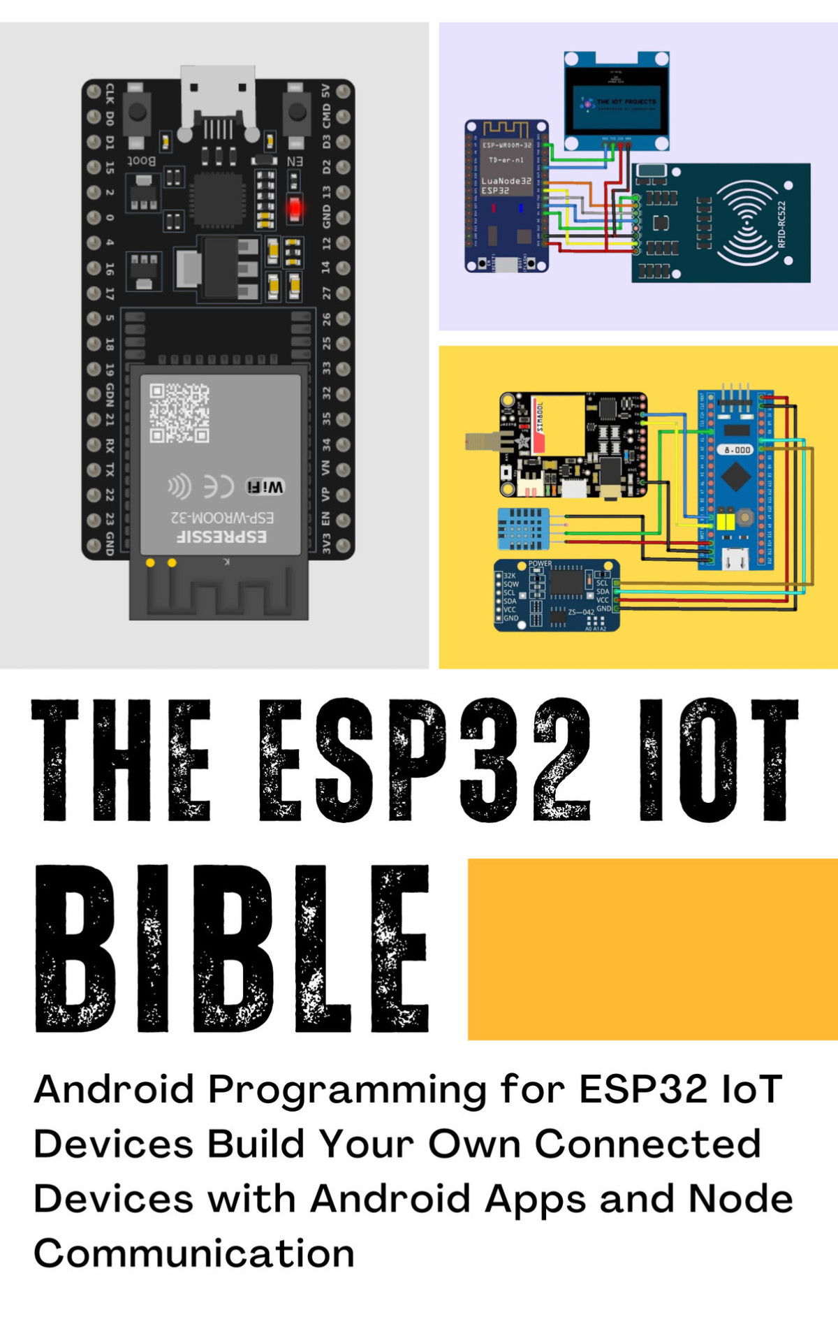 The Esp32 Iot Bible Android Programming For Esp32 Iot Devices Build Your Own Connected Devices Nakamoto