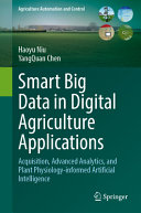 Smart Big Data In Digital Agriculture Applications Haoyu Niu