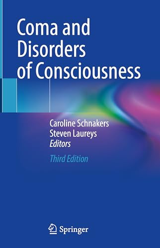 Coma And Disorders Of Consciousness Third Edition 3rd Caroline Schnakers