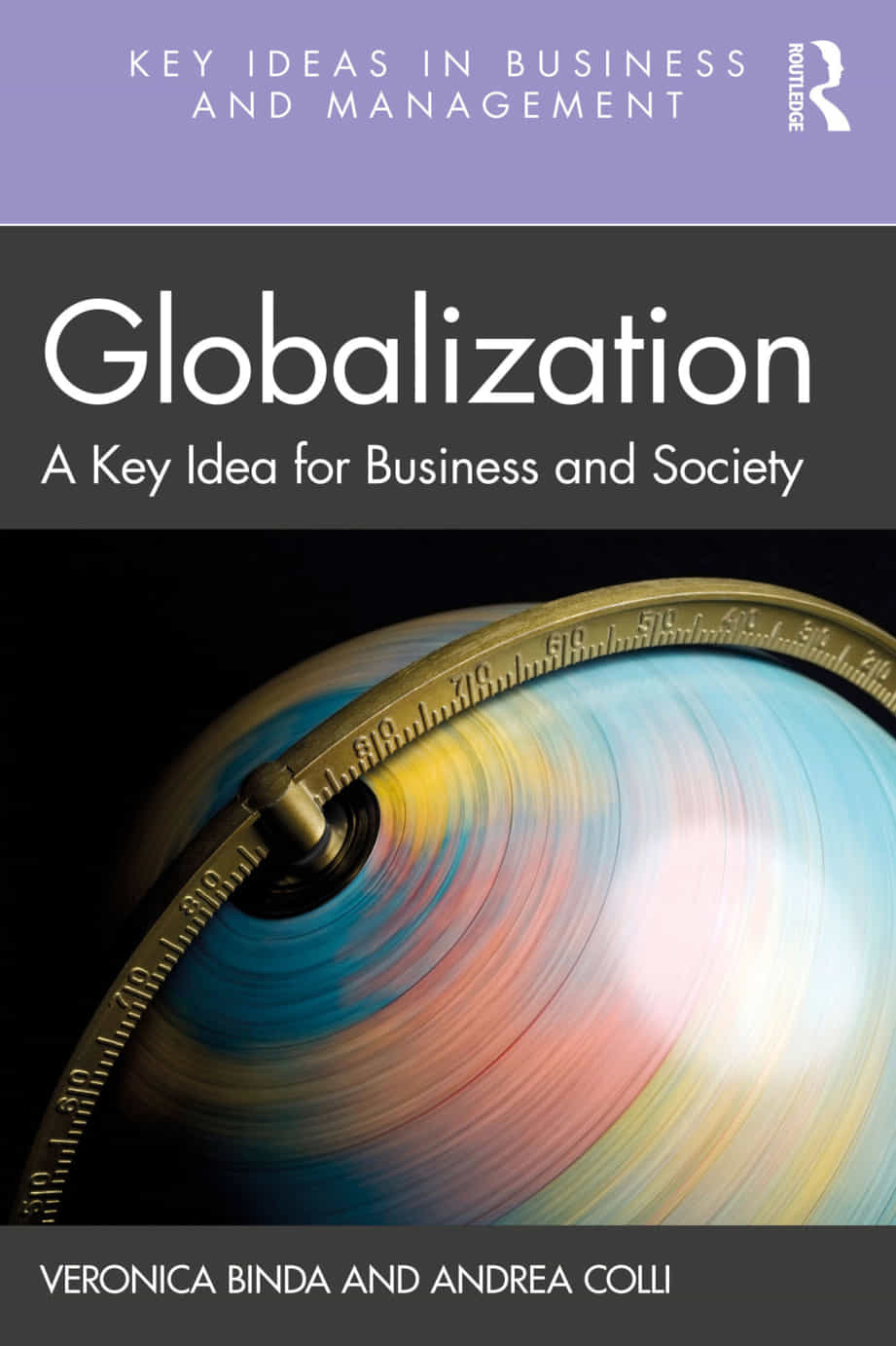 Globalization A Key Idea For Business And Society 1st Veronica Binda