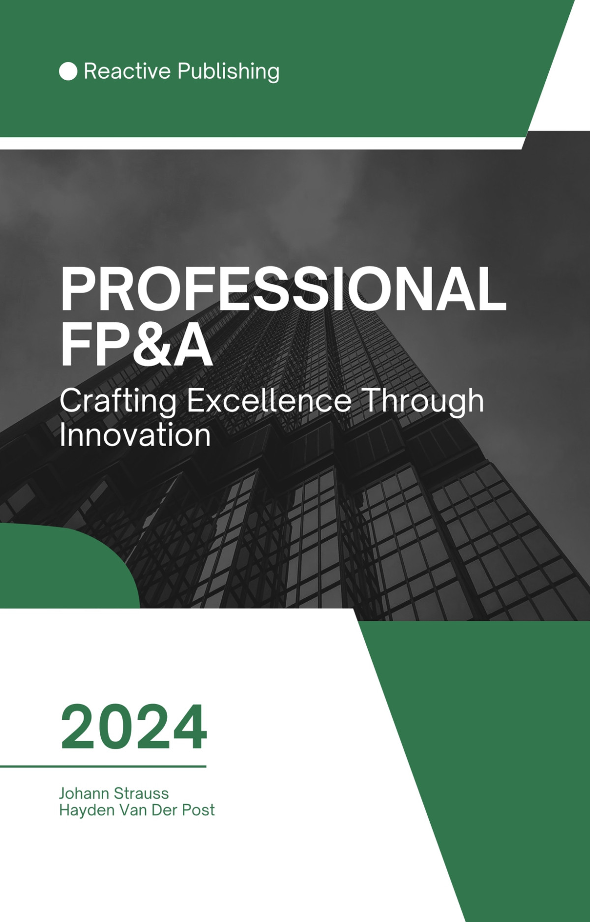 Professional Fpa A Comprehensive Guide To Financial Planning Analysis Van Der Post