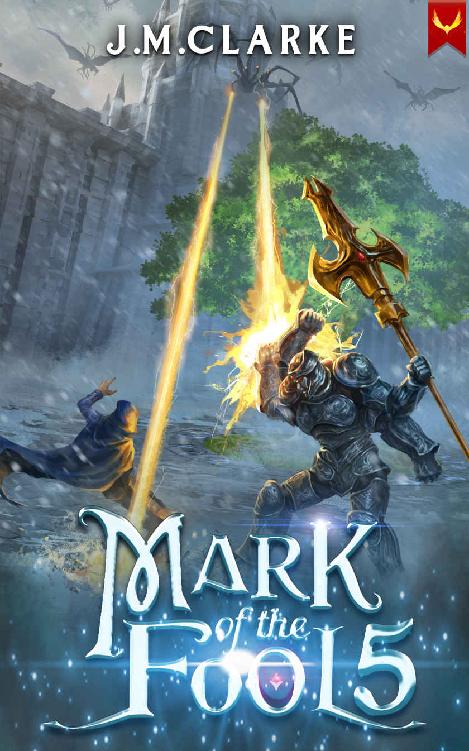 Mark Of The Fool 5 A Progression Fantasy Epic Jm Clarke