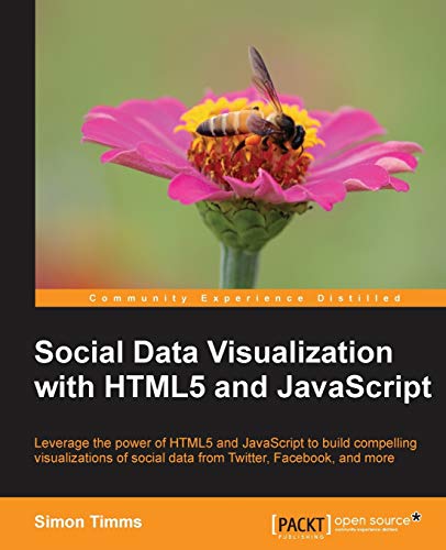 Social Data Visualization With Html5 And Javascript Illustrated Timms
