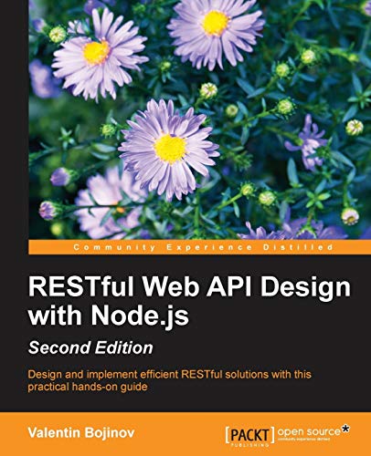Restful Web Api Design With Nodejs Second Edition Second Bojinov