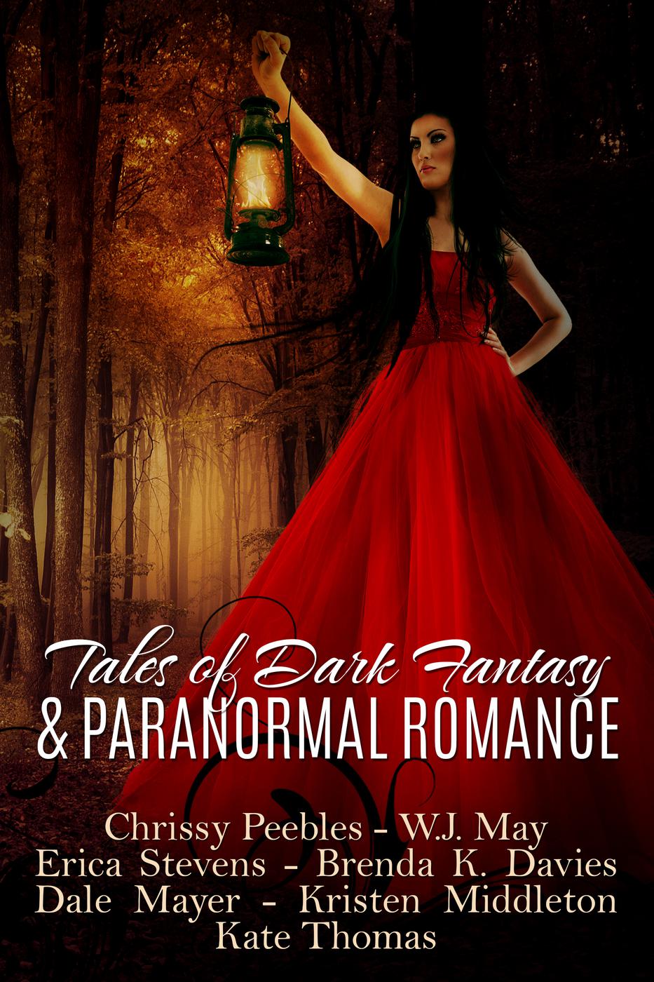 Tales Of Dark Fantasy Paranormal Romance Wj May Erica Stevens Dale Mayer Brenda K Davies Kristen Middleton Kate Thomas Chrissy Peebles