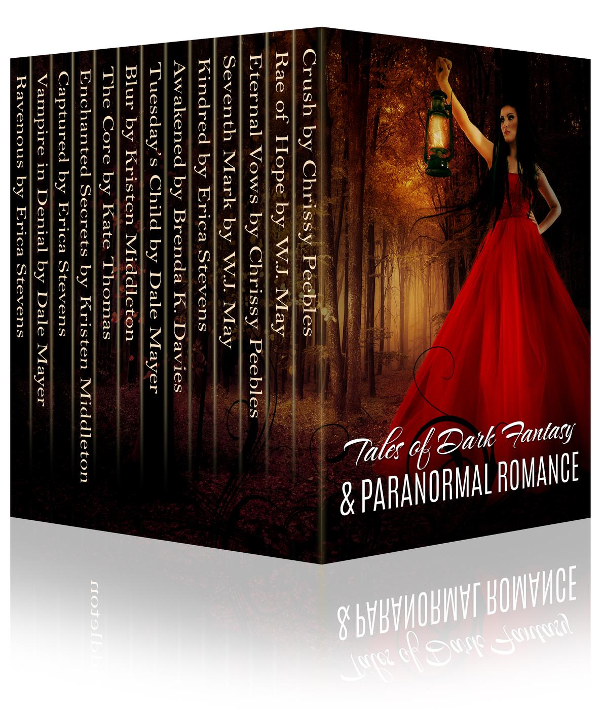 Tales Of Dark Fantasy Paranormal Romance 15 Stories Featuring Vampires Werewolves Witches Psychic Detectives Time Travel Romance And More Wj May Erica Stevens Dale Mayer Brenda K Davies Kristen Middleton Kate Thomas Chrissy Peebles