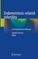 Endometriosisrelated Infertility A Comprehensive Manual Simone Ferrero