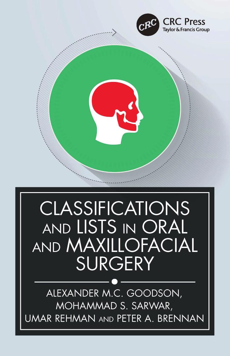 Classifications And Lists In Oral And Maxillofacial Surgery Alexander Mc Goodson Mohammad S Sarwar Umar Rehman Peter A Brennan