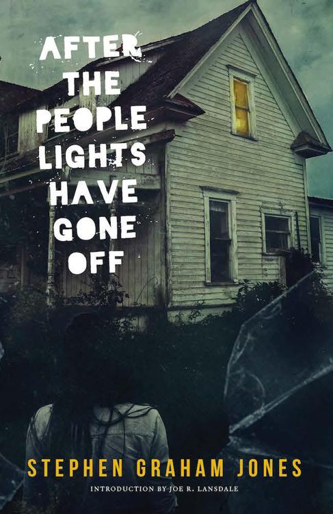 After The People Lights Have Gone Off Stephen Graham Jones