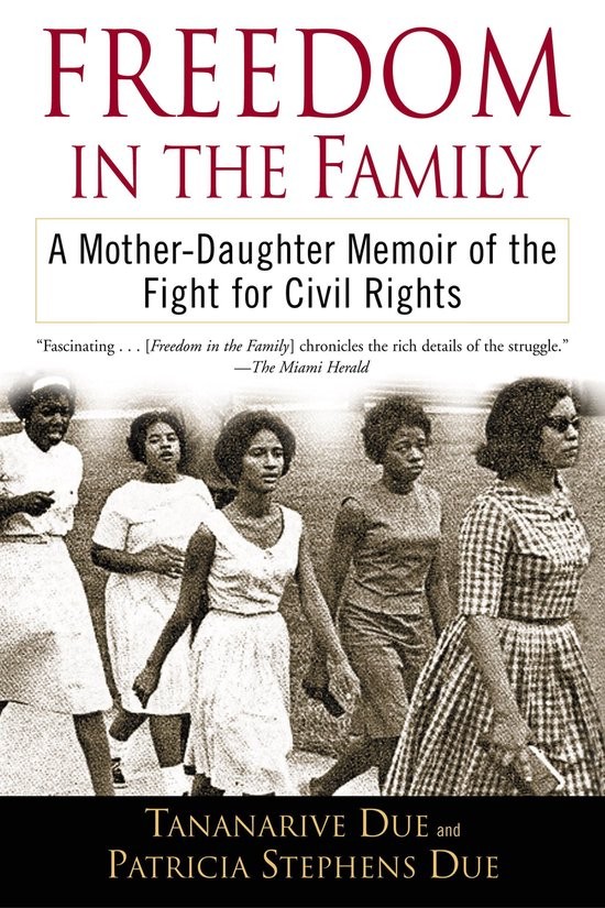 Freedom In The Family Tananarive Due Patricia Stephens Due