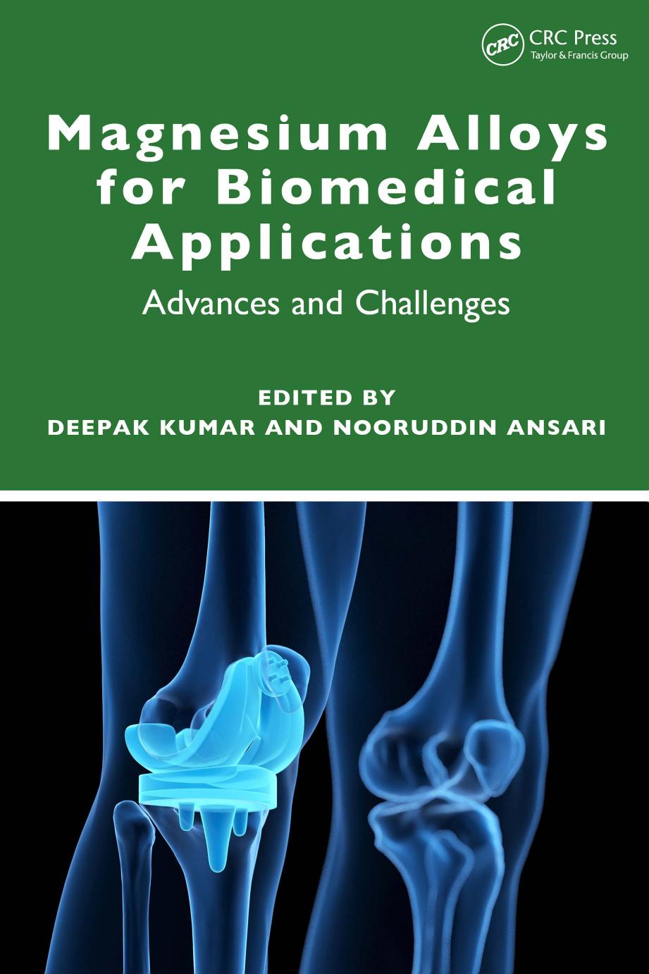 Magnesium Alloys For Biomedical Applications Advances And Challenges Deepak Kumar Nooruddin Ansari