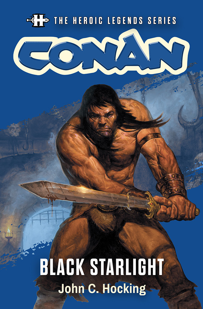 The Heroic Legends Series Conan Black Starlight John C Hocking