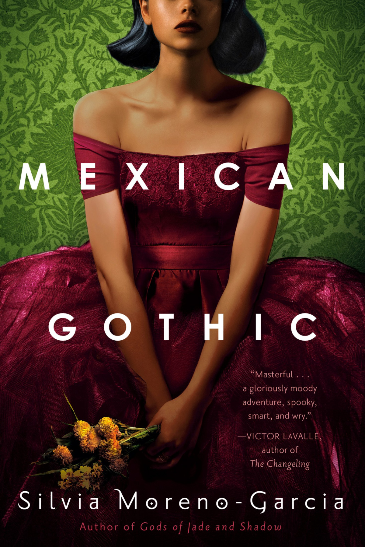 Mexican Gothic Silvia Moreno-garcia