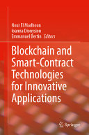 Blockchain And Smartcontract Technologies For Innovative Applications 1st Edition Nour El Madhoun