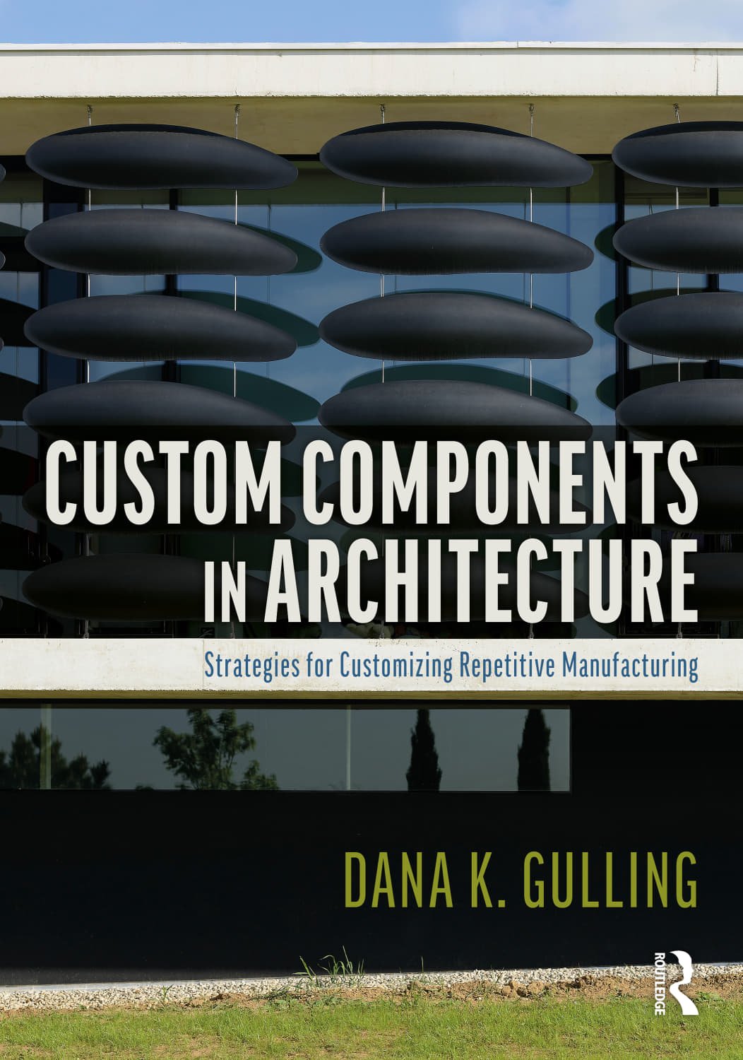 Custom Components In Architecture Dana K Gulling