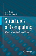 Structures Of Computing A Guide To Practiceoriented Theory 1st Edition Egon Brger