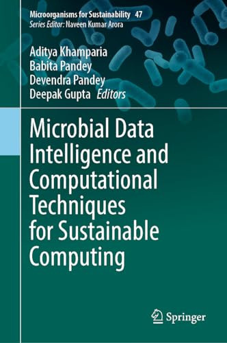 Microbial Data Intelligence And Computational Techniques For Sustainable Computing 1st Edition Aditya Khamparia