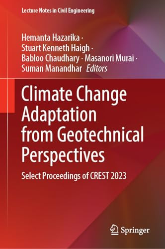 Climate Change Adaptation From Geotechnical Perspectives Select Proceedings Of Crest 2023 1st Edition Hemanta Hazarika